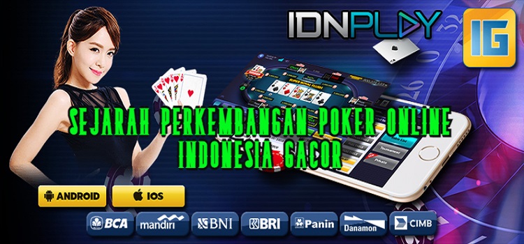 Sejarah Poker Online Indonesia